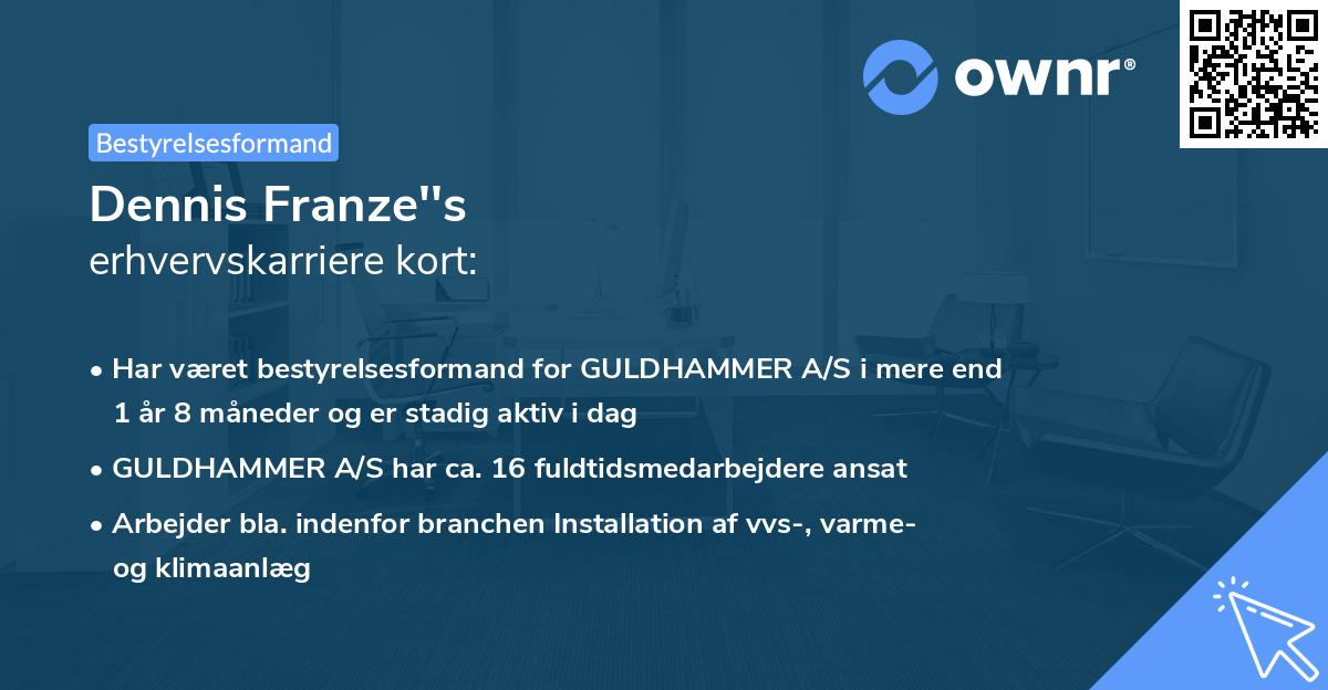 Dennis Franze''s erhvervskarriere kort