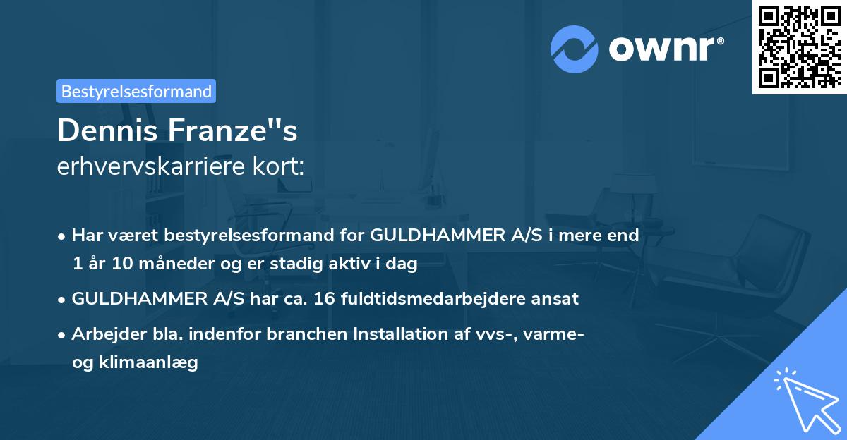 Dennis Franze''s erhvervskarriere kort