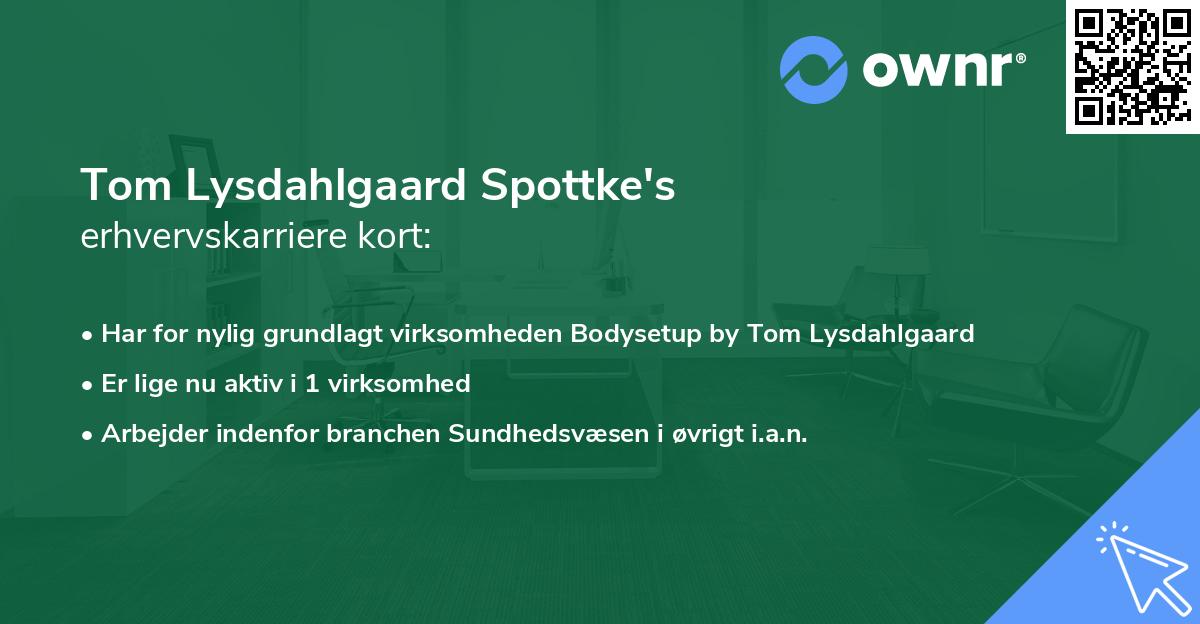 Tom Lysdahlgaard Spottke's erhvervskarriere kort
