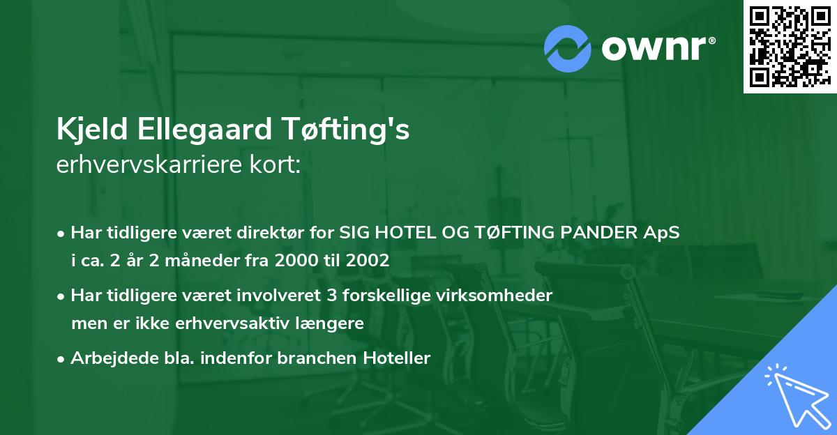 Kjeld Ellegaard Tøfting's erhvervskarriere kort