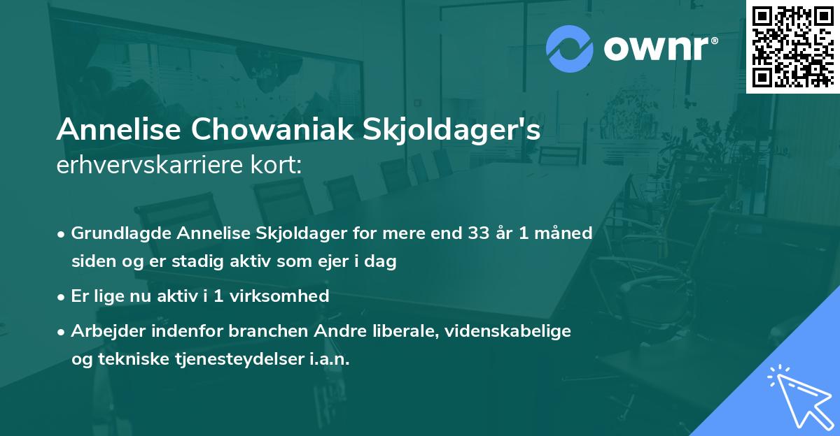 Annelise Chowaniak Skjoldager's erhvervskarriere kort