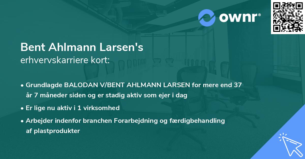 Bent Ahlmann Larsen's erhvervskarriere kort