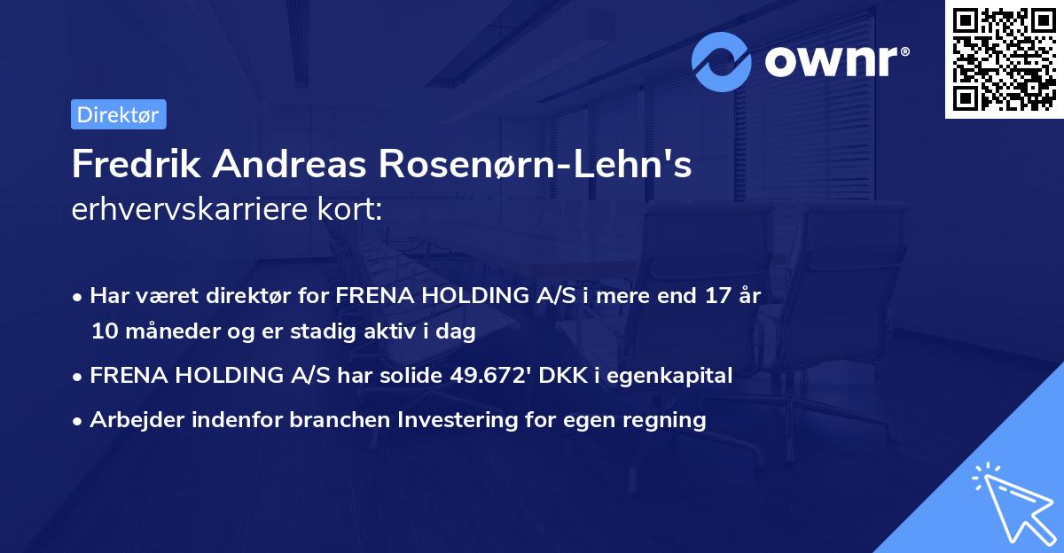 Fredrik Andreas Rosenørn-Lehn's erhvervskarriere kort