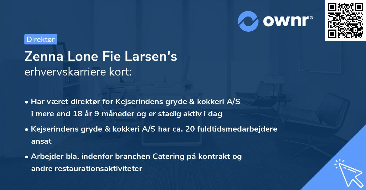 Zenna Lone Fie Larsen's erhvervskarriere kort