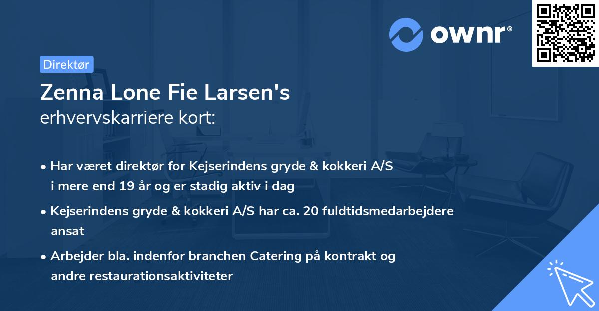 Zenna Lone Fie Larsen's erhvervskarriere kort
