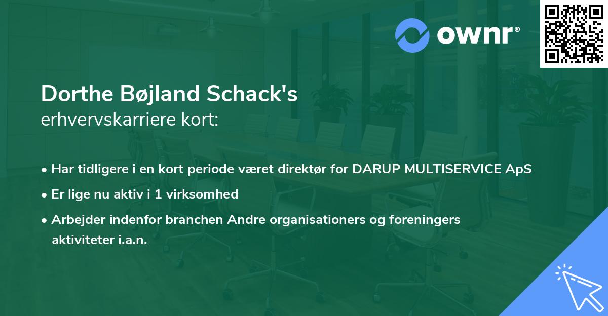 Dorthe Bøjland Schack's erhvervskarriere kort
