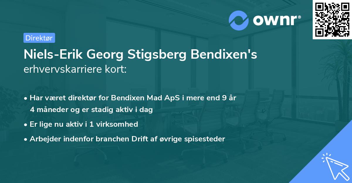Niels-Erik Georg Stigsberg Bendixen's erhvervskarriere kort