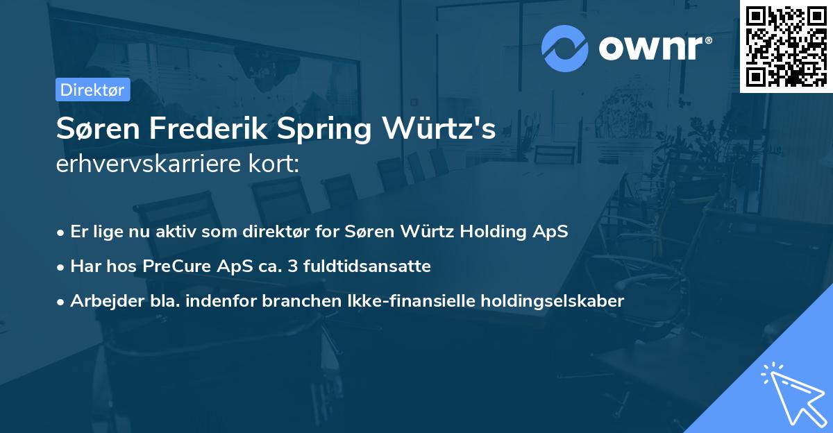 Søren Frederik Spring Würtz's erhvervskarriere kort