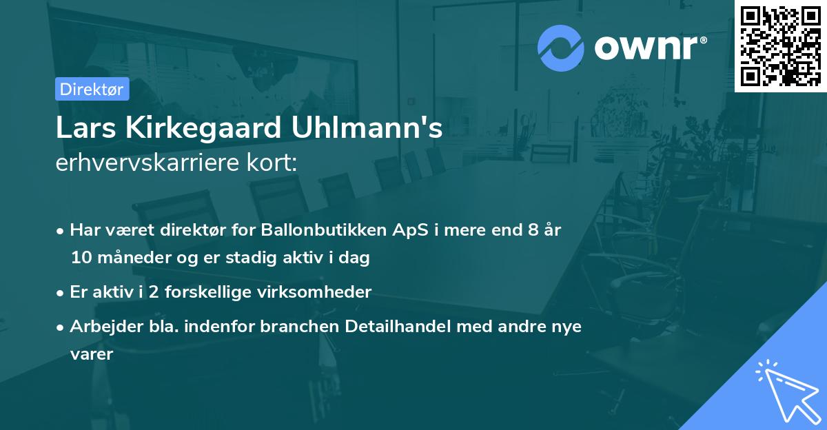 Lars Kirkegaard Uhlmann's erhvervskarriere kort