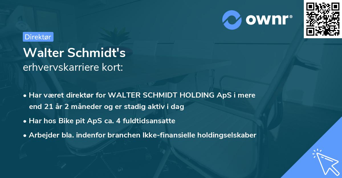 Walter Schmidt's erhvervskarriere kort