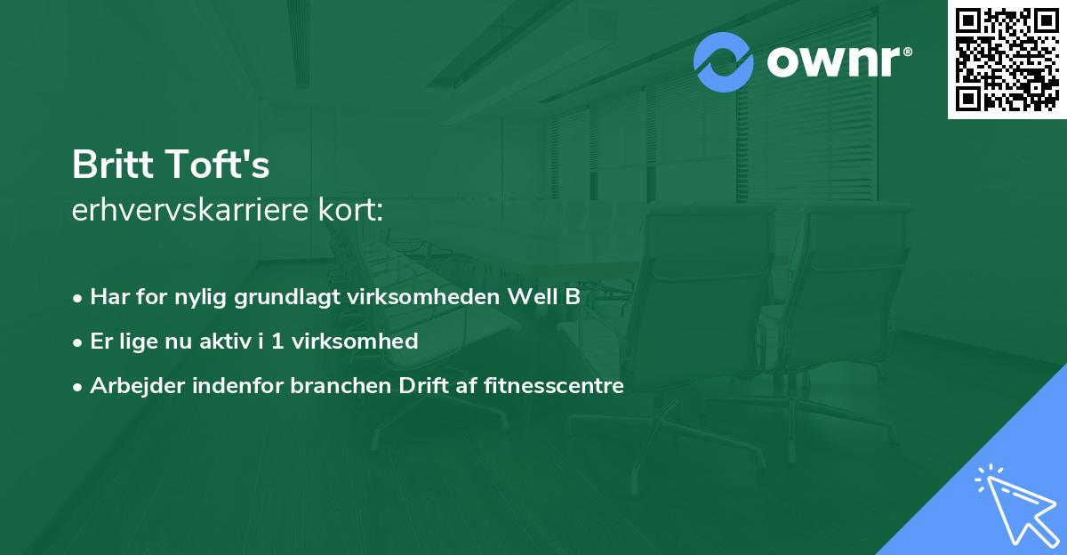 Britt Toft's erhvervskarriere kort