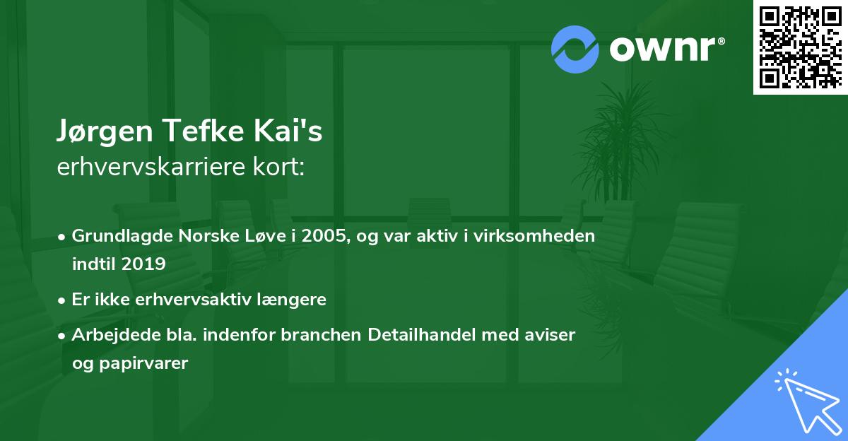 Jørgen Tefke Kai's erhvervskarriere kort