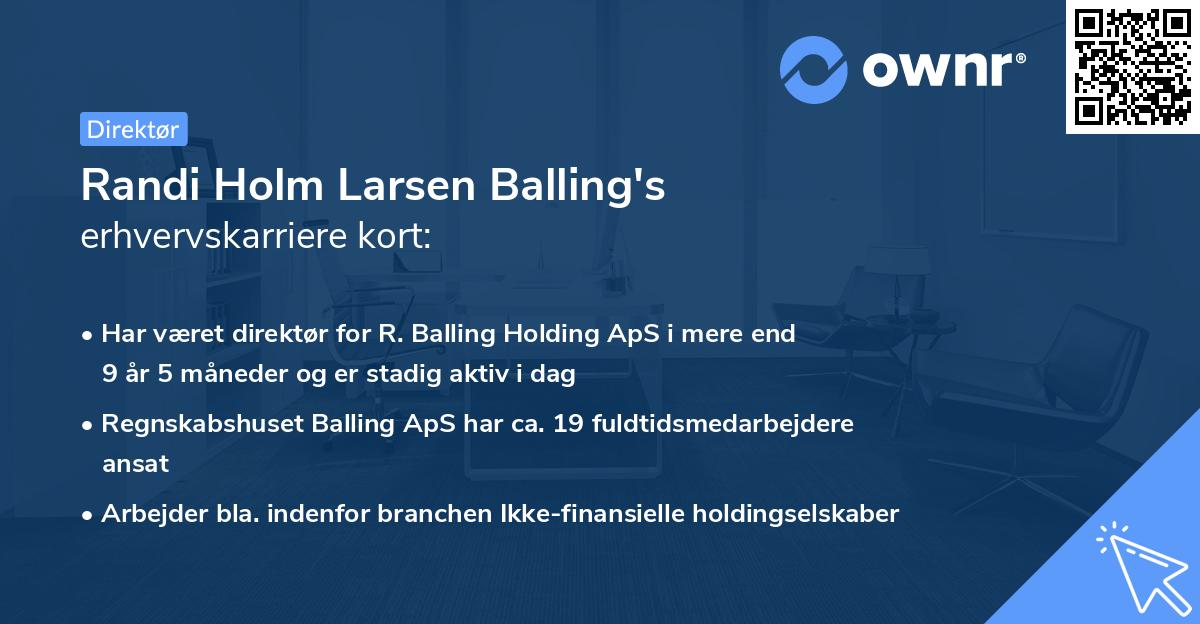 Randi Holm Larsen Balling's erhvervskarriere kort