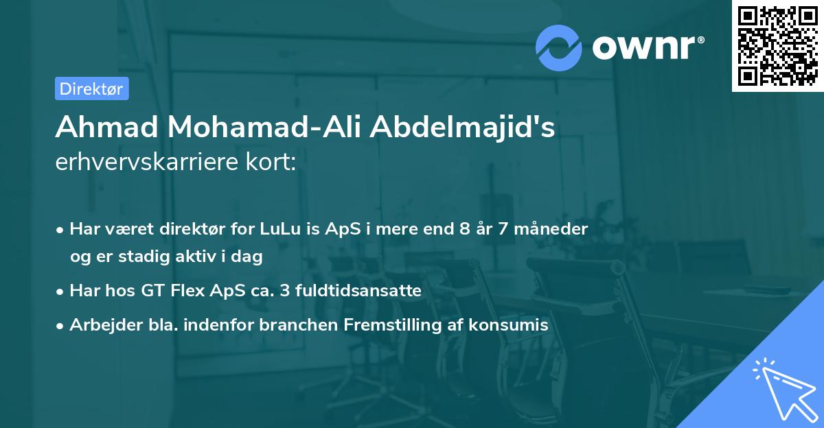 Ahmad Mohamad-Ali Abdelmajid's erhvervskarriere kort