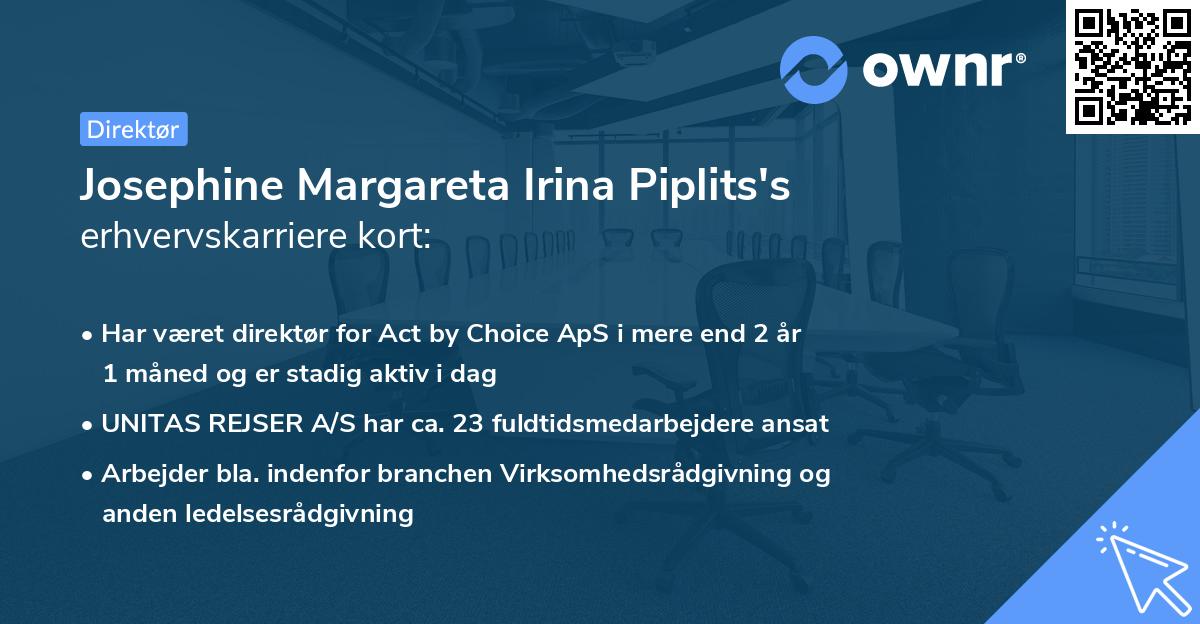 Josephine Margareta Irina Piplits's erhvervskarriere kort