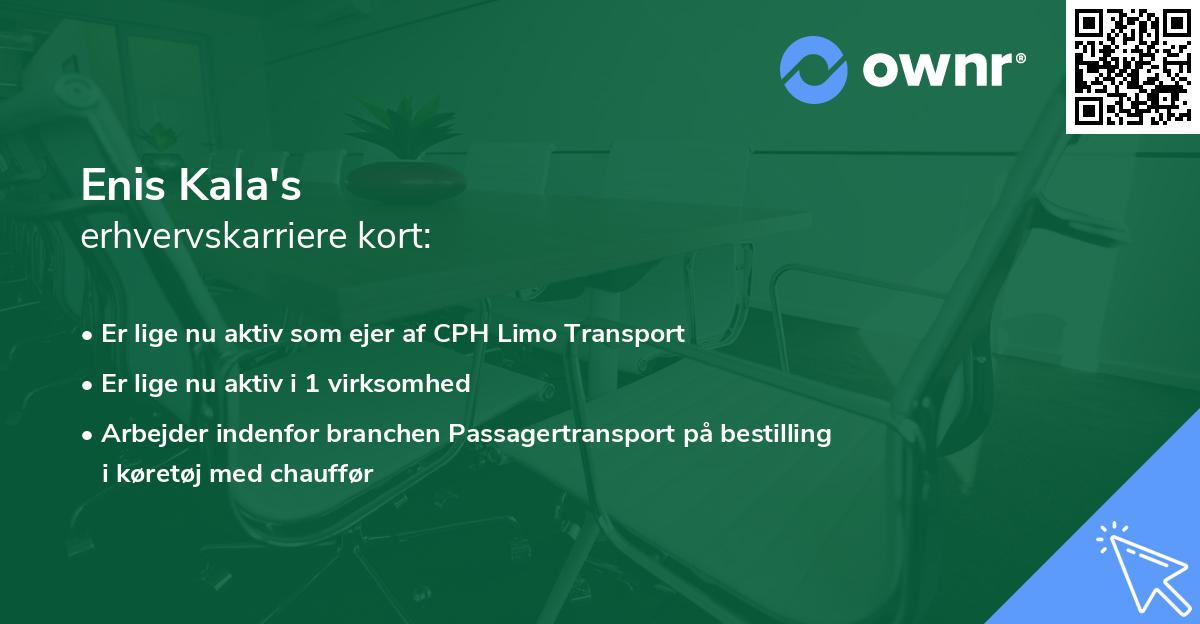 Enis Kala's erhvervskarriere kort