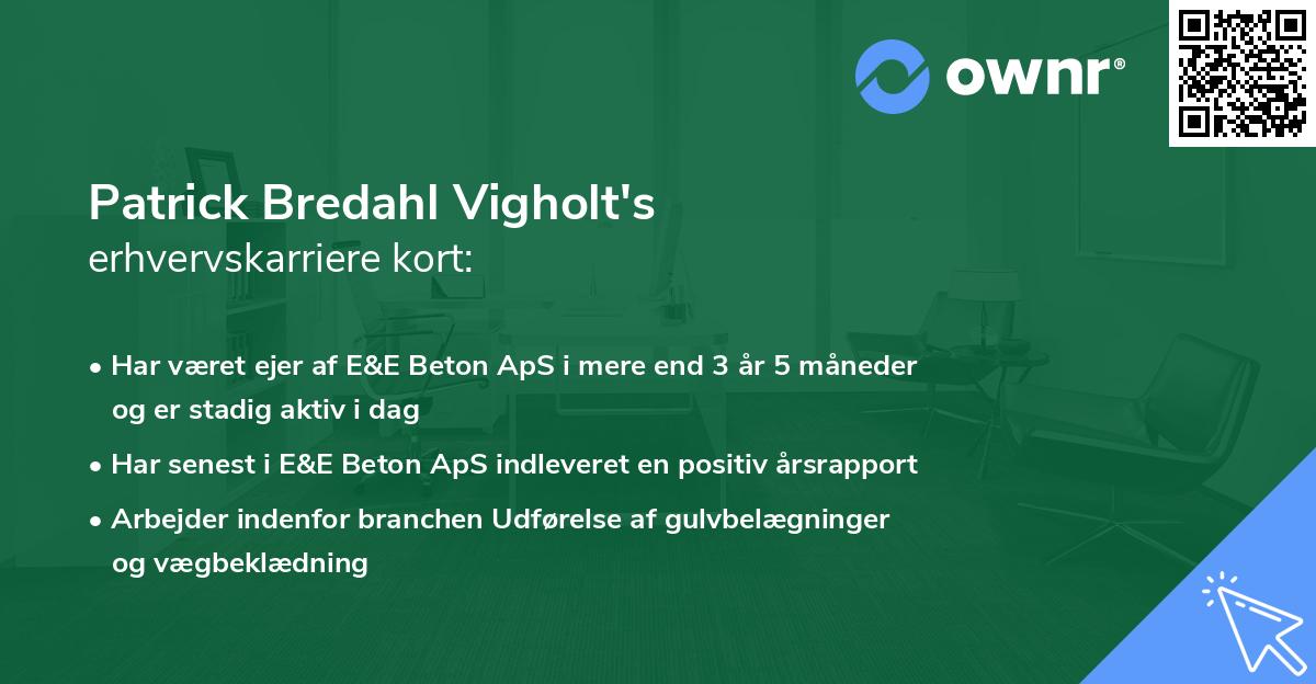 Patrick Bredahl Vigholt's erhvervskarriere kort