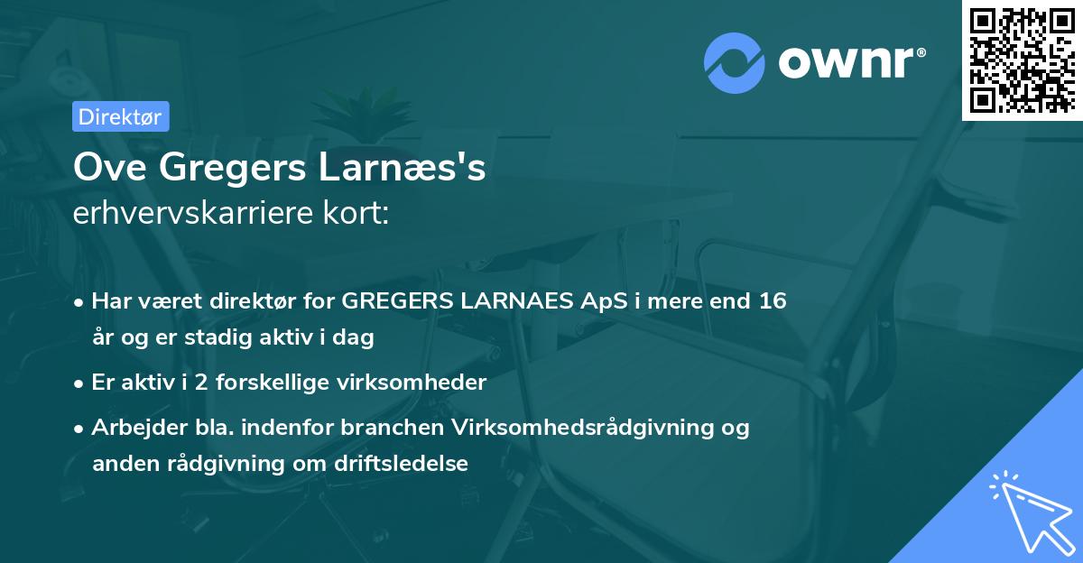 Ove Gregers Larnæs's erhvervskarriere kort