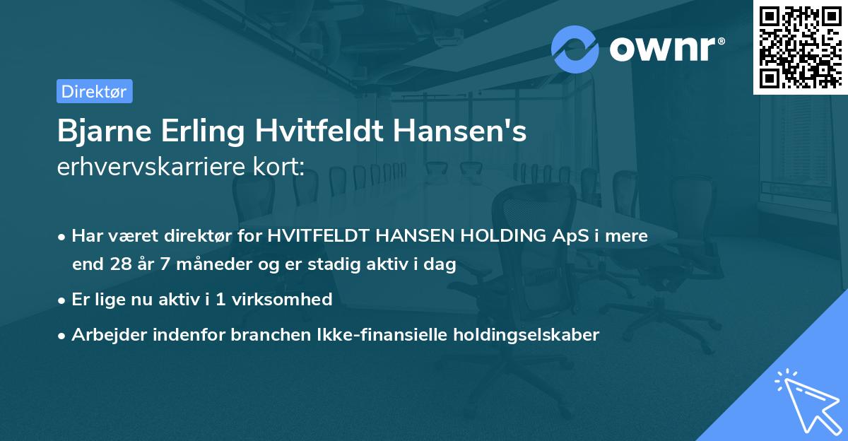 Bjarne Erling Hvitfeldt Hansen's erhvervskarriere kort