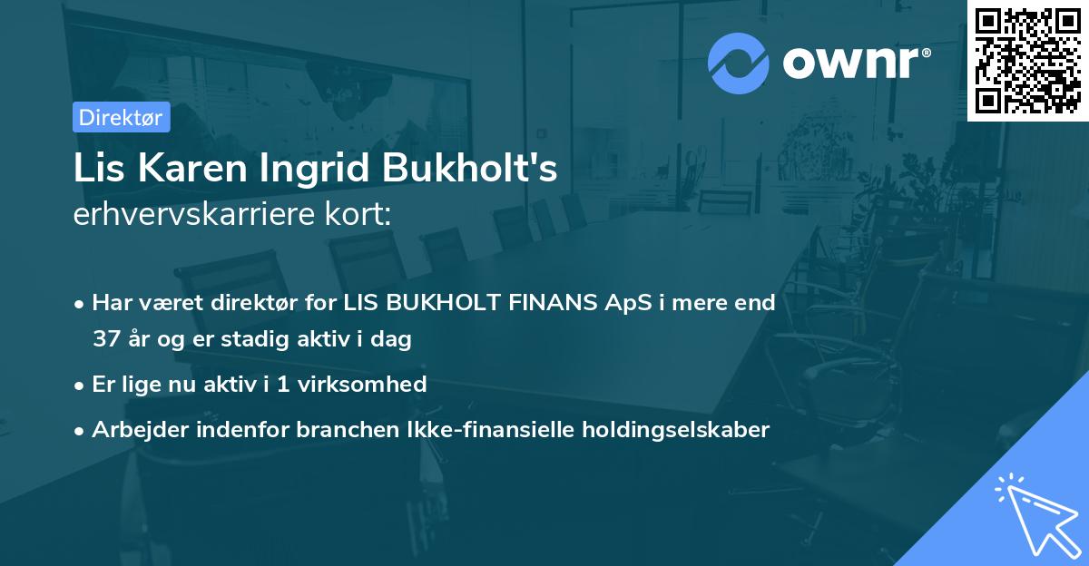 Lis Karen Ingrid Bukholt's erhvervskarriere kort