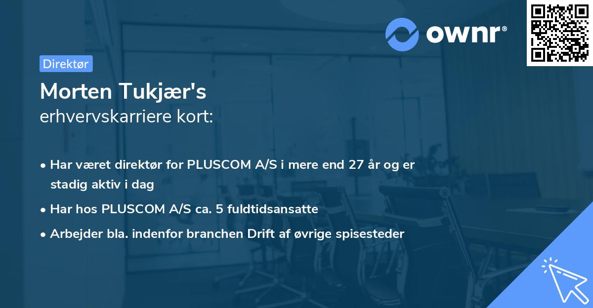 Morten Tukjær's erhvervskarriere kort