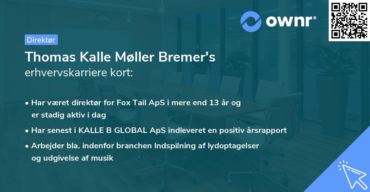 Thomas Kalle Møller Bremer's erhvervskarriere kort