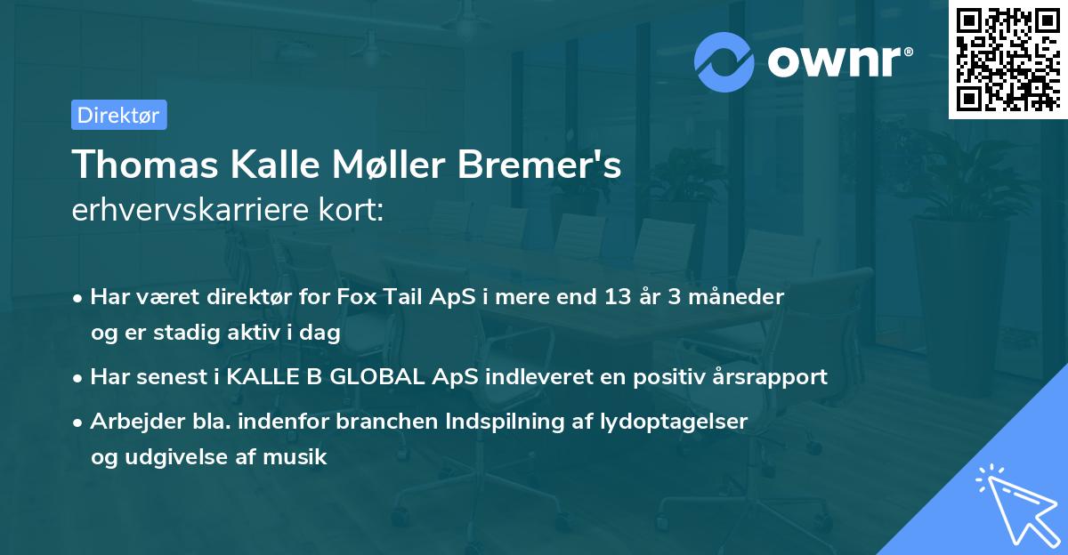 Thomas Kalle Møller Bremer's erhvervskarriere kort