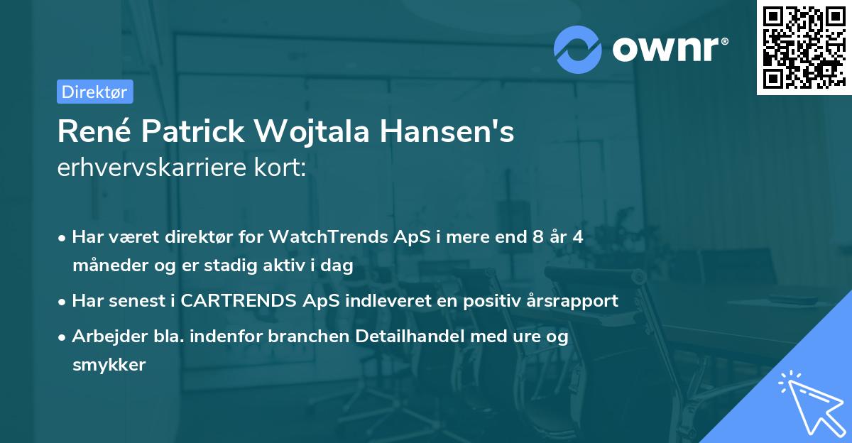 René Patrick Wojtala Hansen's erhvervskarriere kort