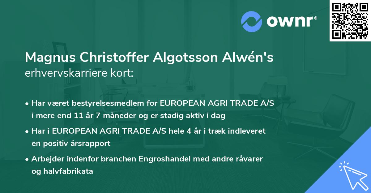 Magnus Christoffer Algotsson Alwén's erhvervskarriere kort