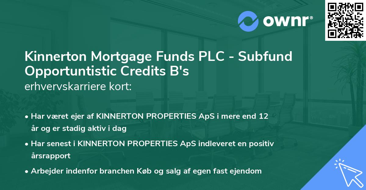 Kinnerton Mortgage Funds PLC - Subfund Opportuntistic Credits B's erhvervskarriere kort