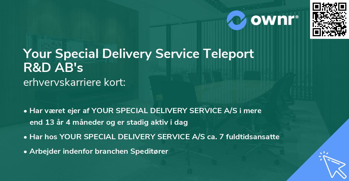 Your Special Delivery Service Teleport R&D AB's erhvervskarriere kort