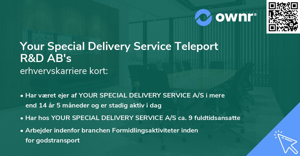 Your Special Delivery Service Teleport R&D AB's erhvervskarriere kort