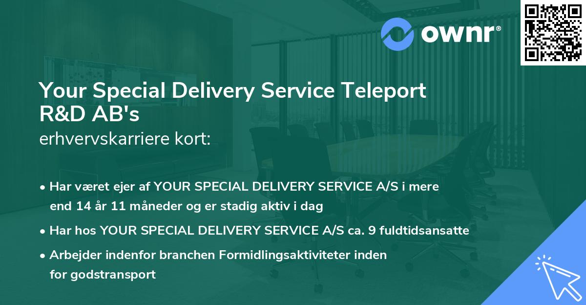 Your Special Delivery Service Teleport R&D AB's erhvervskarriere kort