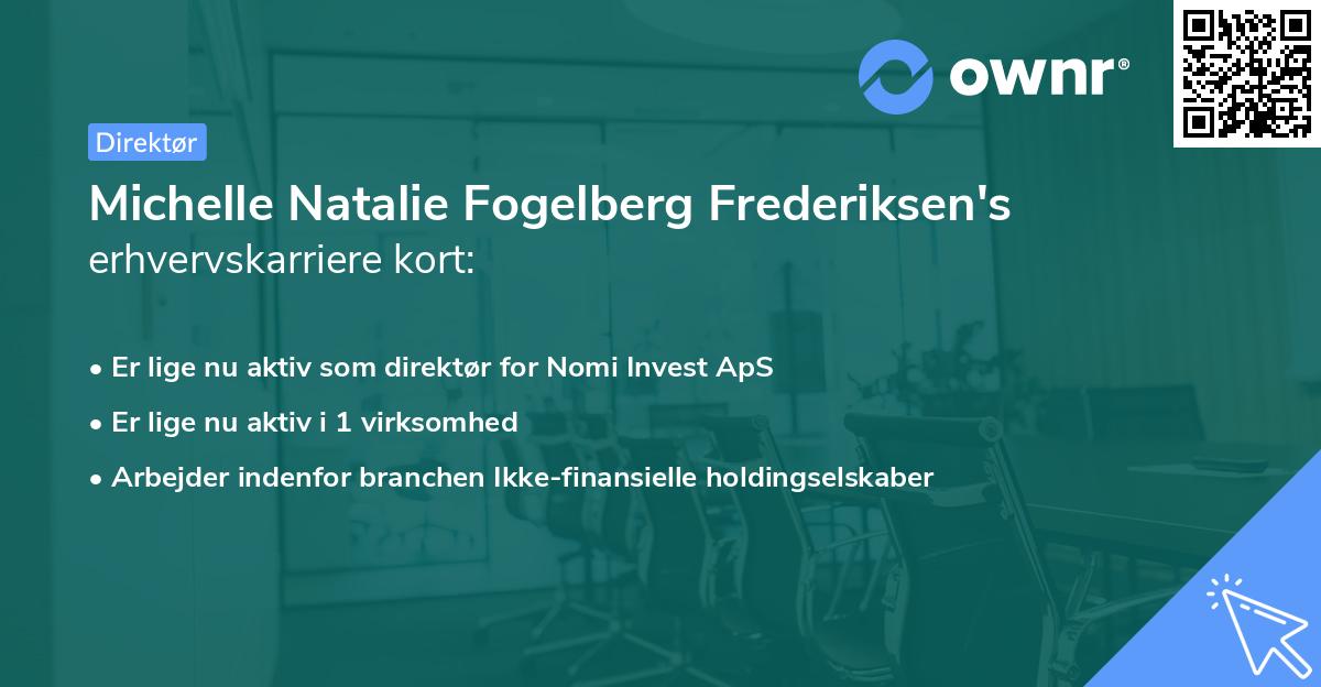 Michelle Natalie Fogelberg Frederiksen's erhvervskarriere kort