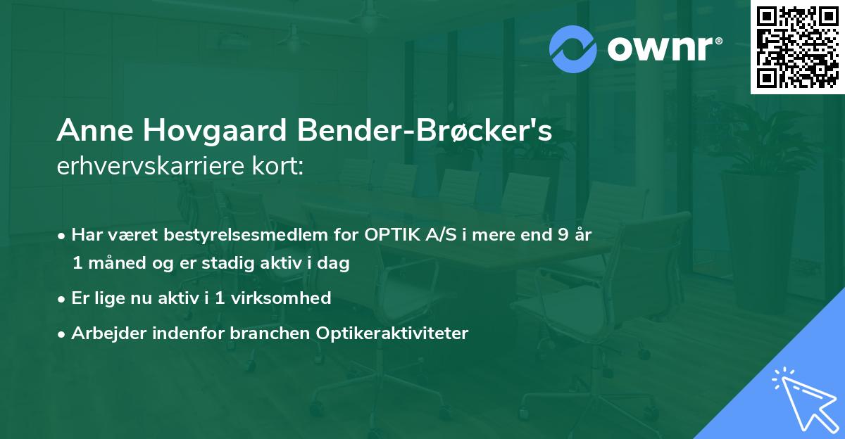 Anne Hovgaard Bender-Brøcker's erhvervskarriere kort