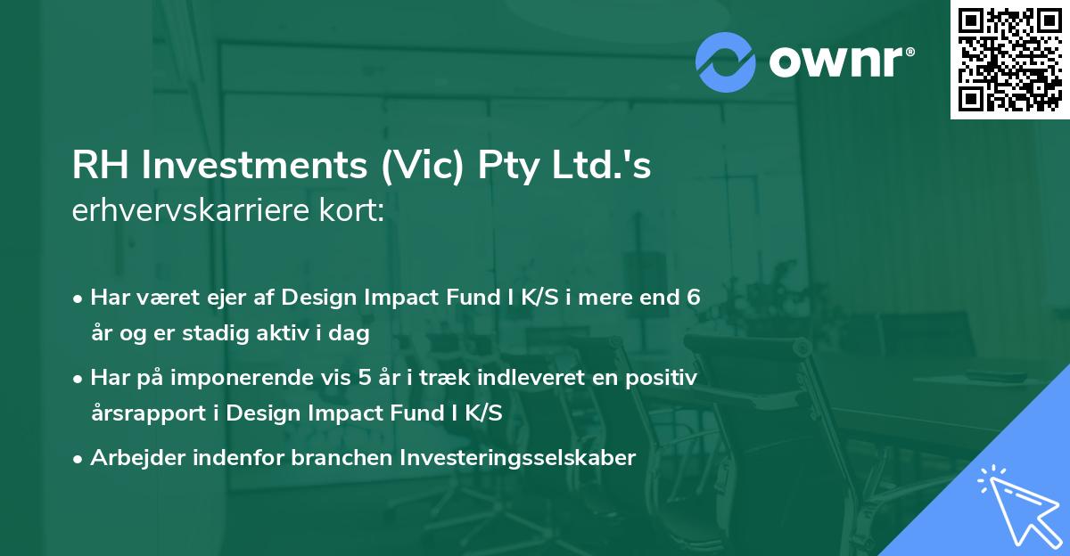 RH Investments (Vic) Pty Ltd.'s erhvervskarriere kort