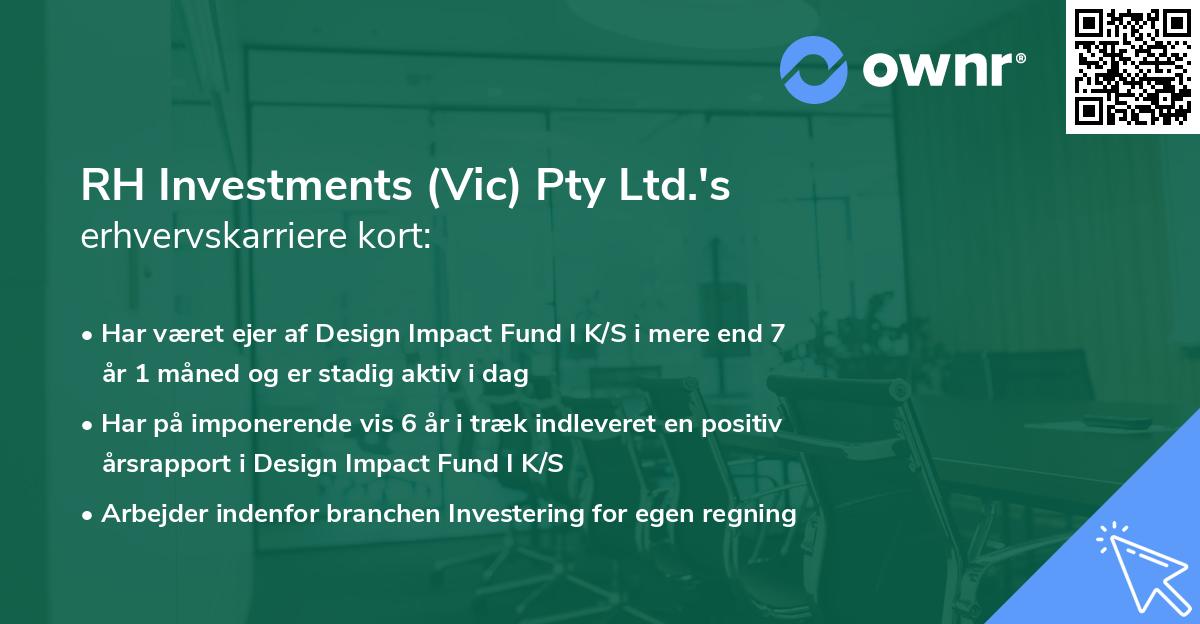 RH Investments (Vic) Pty Ltd.'s erhvervskarriere kort
