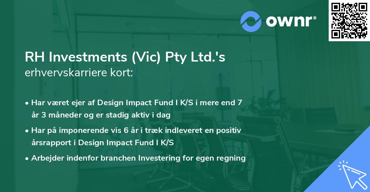 RH Investments (Vic) Pty Ltd.'s erhvervskarriere kort