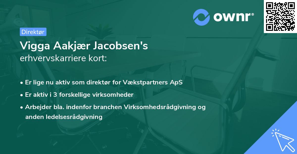 Vigga Aakjær Jacobsen's erhvervskarriere kort