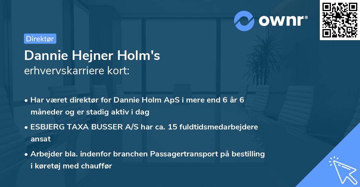 Dannie Hejner Holm's erhvervskarriere kort