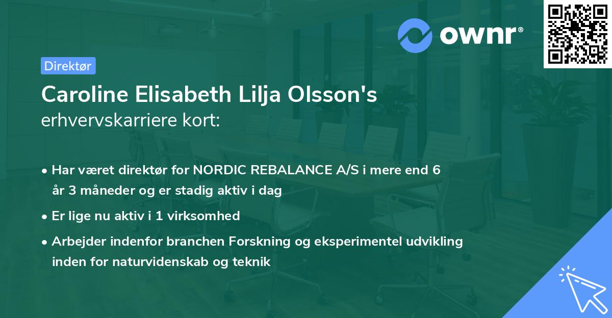 Caroline Elisabeth Lilja Olsson's erhvervskarriere kort