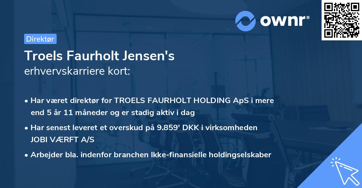 Troels Faurholt Jensen's erhvervskarriere kort