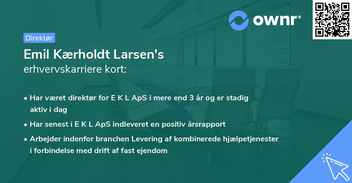 Emil Kærholdt Larsen's erhvervskarriere kort