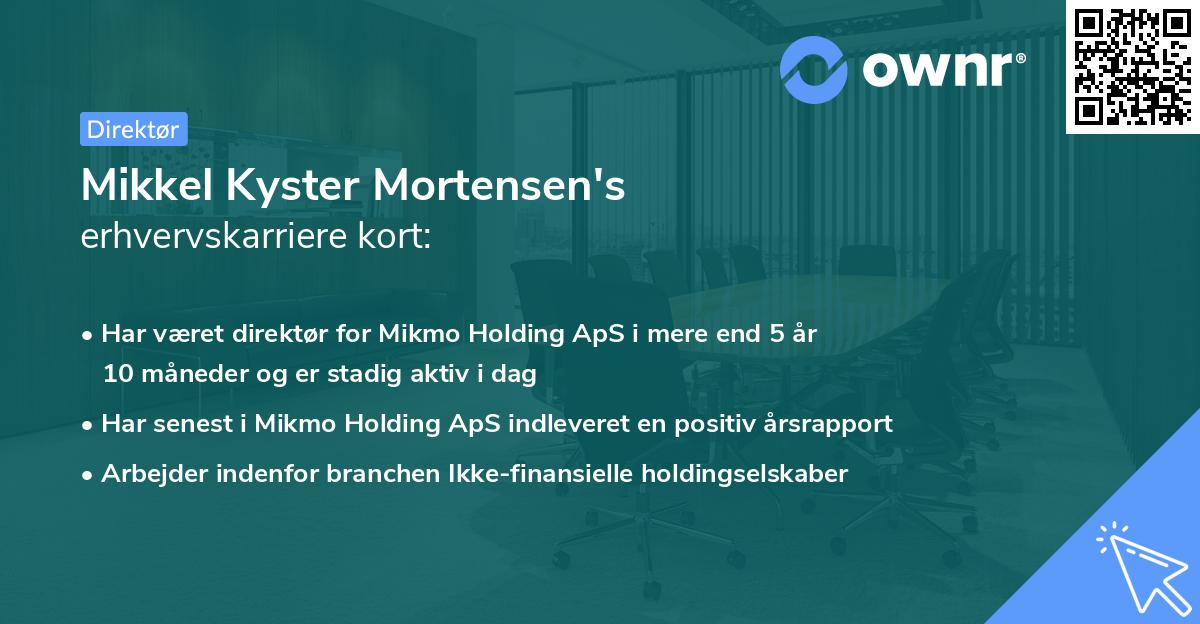 Mikkel Kyster Mortensen's erhvervskarriere kort