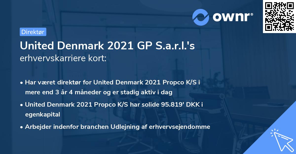 United Denmark 2021 GP S.a.r.l.'s erhvervskarriere kort