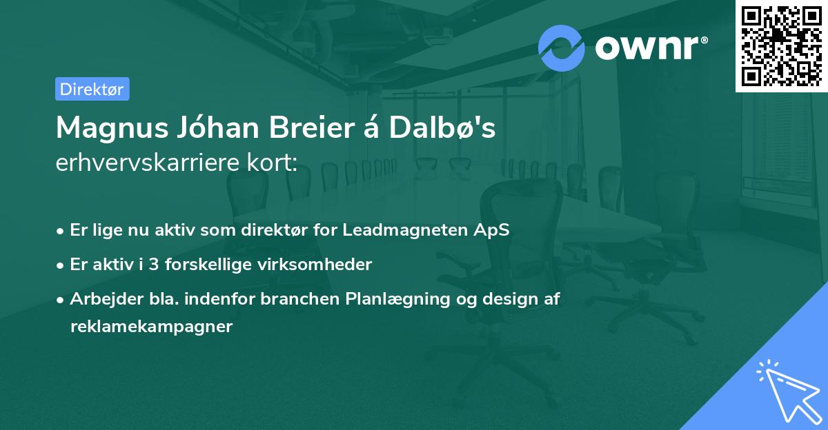 Magnus Jóhan Breier á Dalbø's erhvervskarriere kort