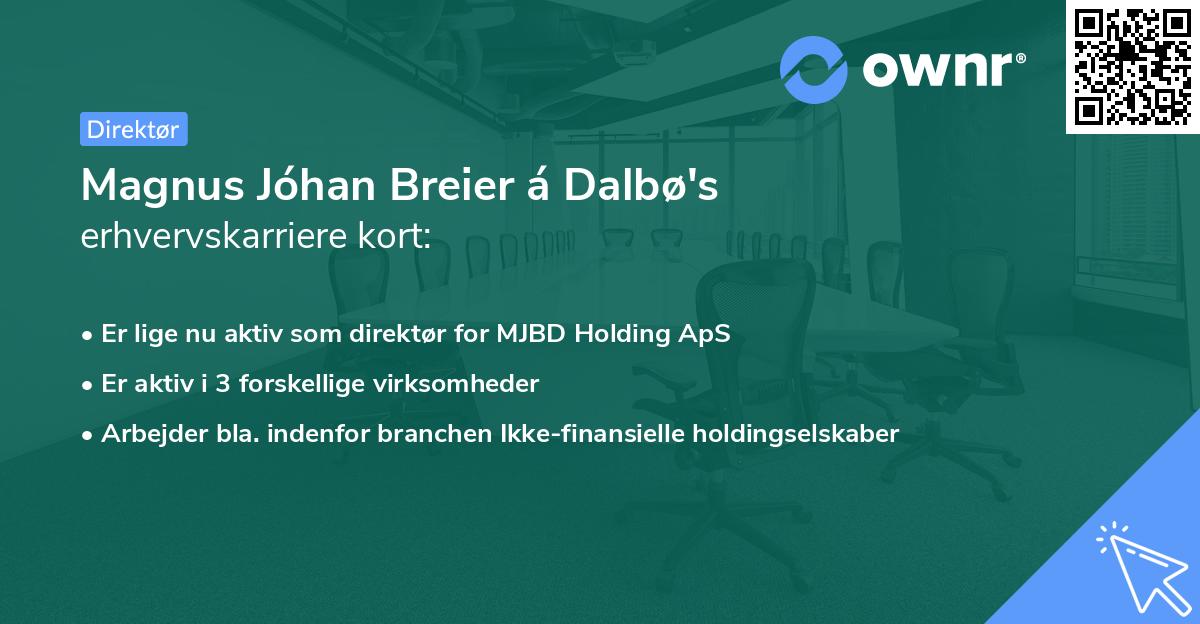 Magnus Jóhan Breier á Dalbø's erhvervskarriere kort