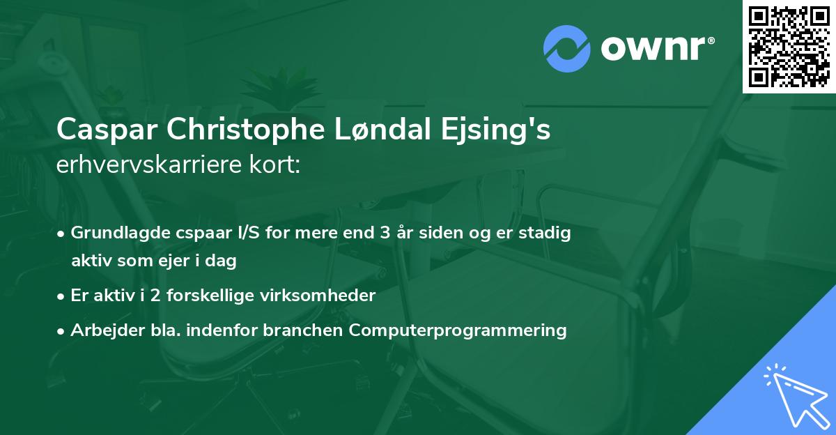 Caspar Christophe Løndal Ejsing's erhvervskarriere kort