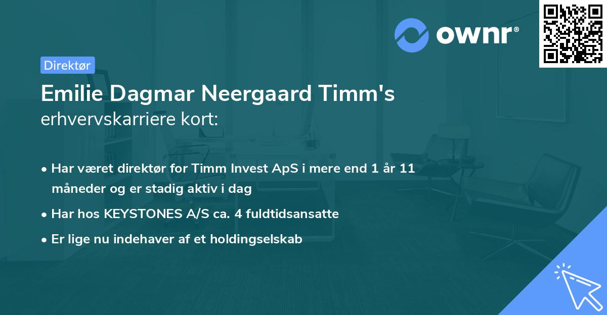 Emilie Dagmar Neergaard Timm's erhvervskarriere kort