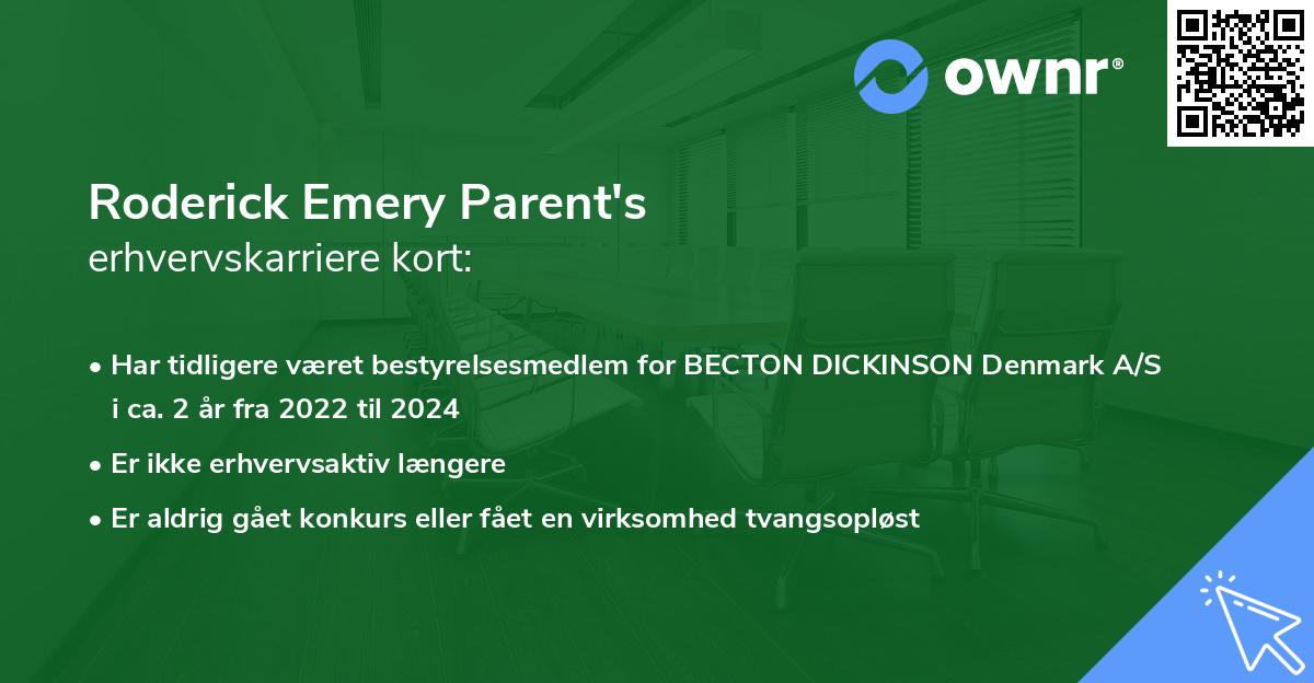 Roderick Emery Parent's erhvervskarriere kort